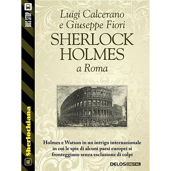 Sherlock Holmes a Roma / Sherlockiana, Luigi Calcerano, Giuseppe Fiori