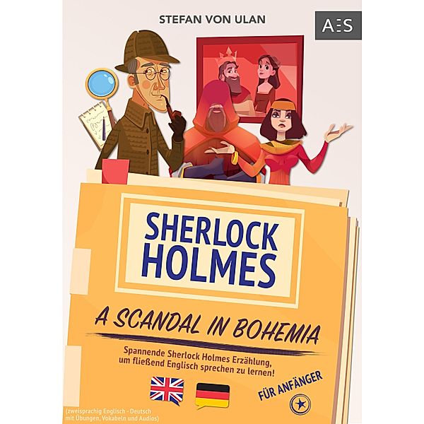 Sherlock Holmes - A Scandal in Bohemia, Stefan von Ulan