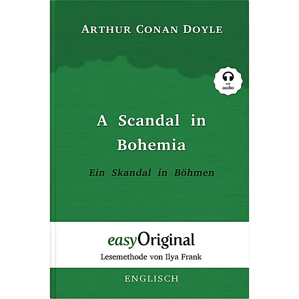 Sherlock Holmes / A Scandal in Bohemia / Ein Skandal in Böhmen (mit kostenlosem Audio-Download-Link) (Sherlock Holmes Collection), Arthur Conan Doyle