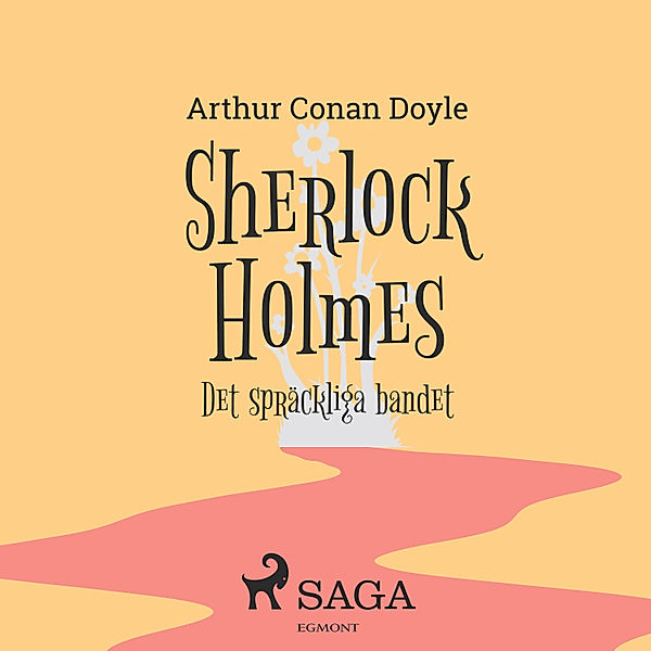 Sherlock Holmes äventyr - 8 - Det spräckliga bandet, Sir Arthur Conan Doyle