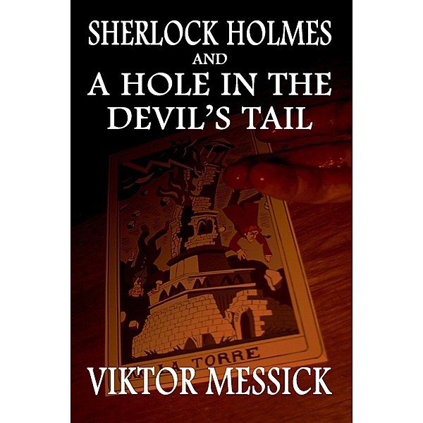 Sherlock Holmes and a Hole in the Devil's Tail / Andrews UK, Viktor Messick