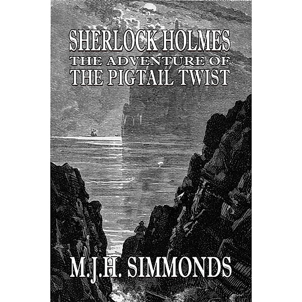 Sherlock Holmes and The Adventure of The Pigtail Twist / Andrews UK, M J H Simmonds