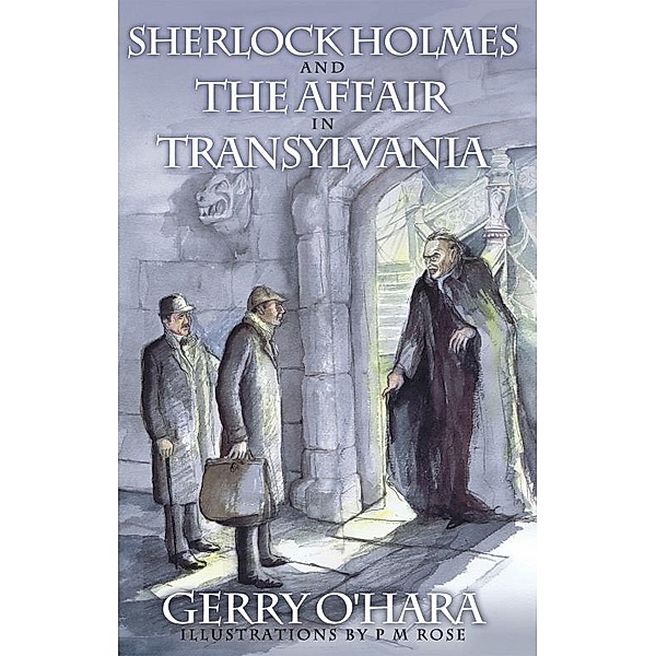 Sherlock Holmes and the Affair in Transylvania / Andrews UK, Gerry O'Hara