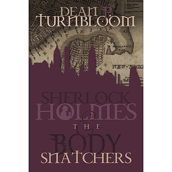 Sherlock Holmes and The Body Snatchers / Andrews UK, Dean P. Turnbloom