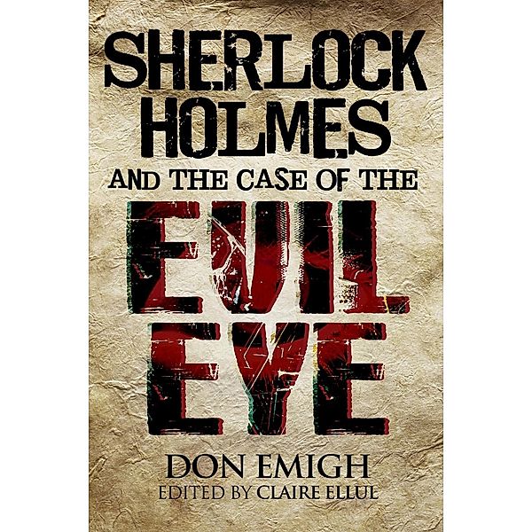 Sherlock Holmes and The Case of The Evil Eye / Andrews UK, Don Emigh