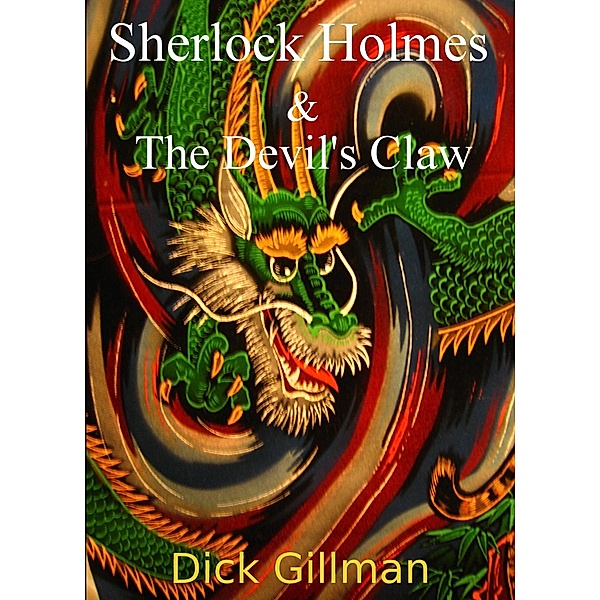 Sherlock Holmes and The Devil's Claw, Dick Gillman