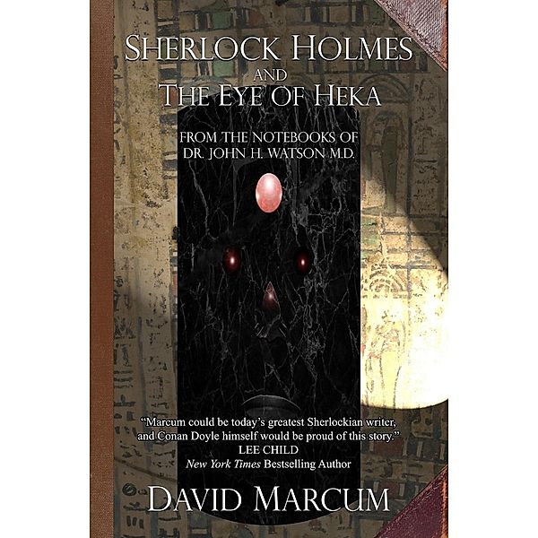 Sherlock Holmes and the Eye of Heka, David Marcum