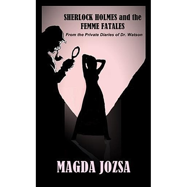Sherlock Holmes and the Femme Fatales, Magda Jozsa