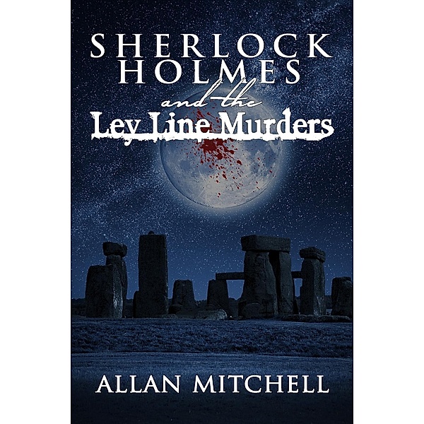 Sherlock Holmes and the Ley Line Murders / Andrews UK, Allan Mitchell