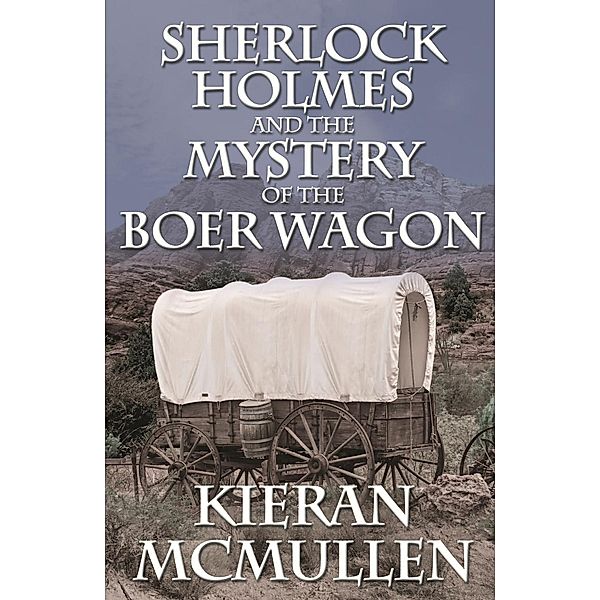 Sherlock Holmes and the Mystery of the Boer Wagon, Kieran McMullen