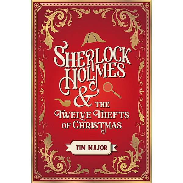 Sherlock Holmes and The Twelve Thefts of Christmas, Tim Major