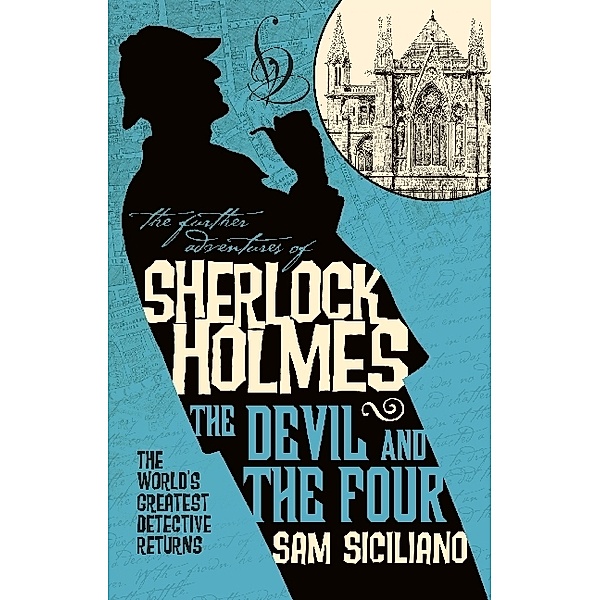 Sherlock Holmes (andere Autoren) / The Further Adventures of Sherlock Holmes - The Devil and the Four, Sam Siciliano