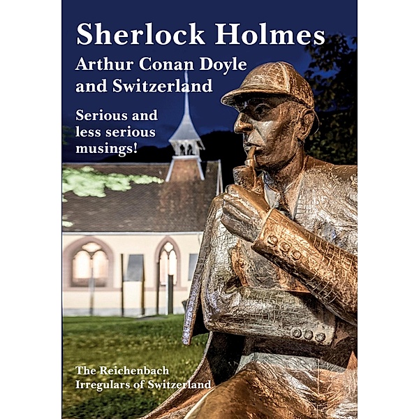 Sherlock Holmes, Arthur Conan Doyle and Switzerland