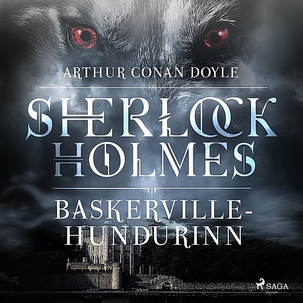 Sherlock Holmes - Baskerville-hundurinn, Sir Arthur Conan Doyle
