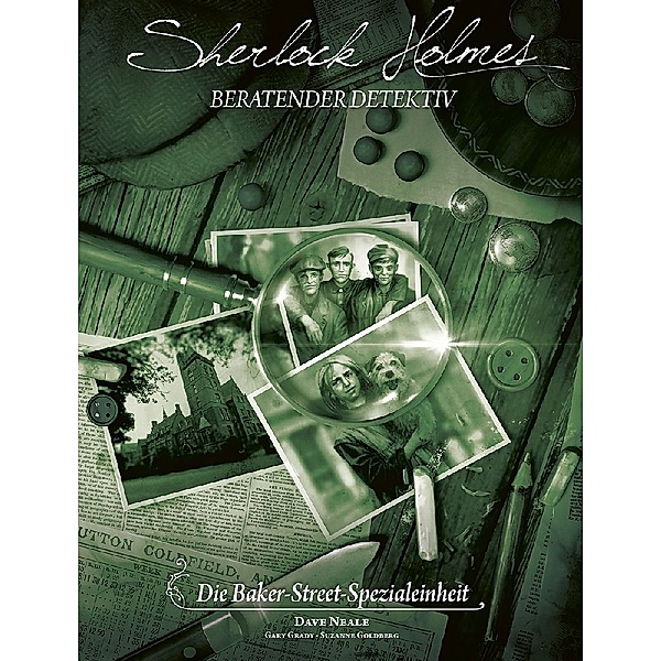 Sherlock Holmes Beratender Detektiv: Die Baker-Street-Spezialeinheit, gary Grady, Suzanne Goldberg, Dave Neale