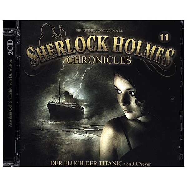 Sherlock Holmes Chronicles - 11 - Der Fluch der Titanic, J. J. Preyer