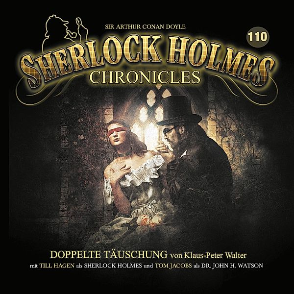 Sherlock Holmes Chronicles - 110 - Doppelte Täuschung, Klaus-Peter Walter
