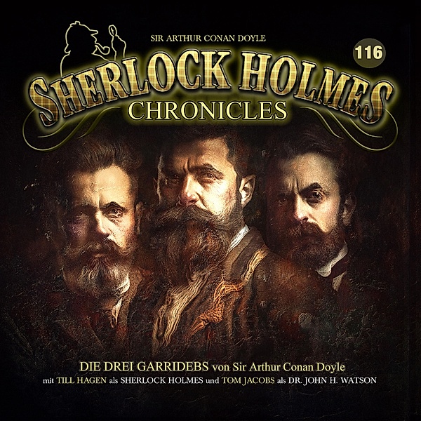 Sherlock Holmes Chronicles - 116 - Die drei Garridebs, Sir Arthur Conan Doyle