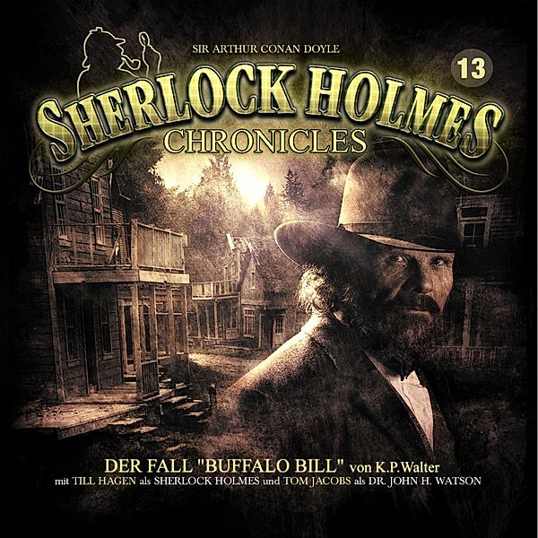 Sherlock Holmes Chronicles - 13 - Der Fall Buffalo Bill, K. P. Walter