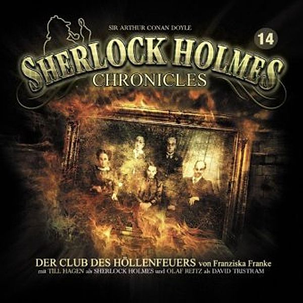 Sherlock Holmes Chronicles - 14 - Der Club des Höllenfeuers, Arthur Conan Doyle