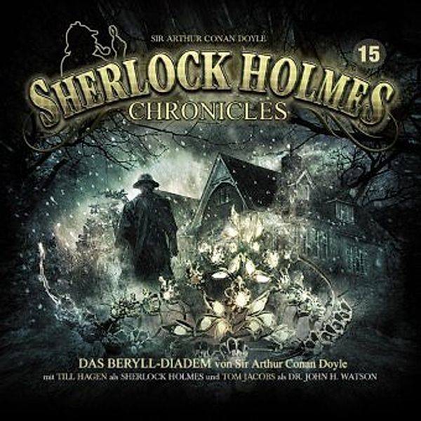 Sherlock Holmes Chronicles - 15 - Das Beryll-Diadem, Arthur Conan Doyle