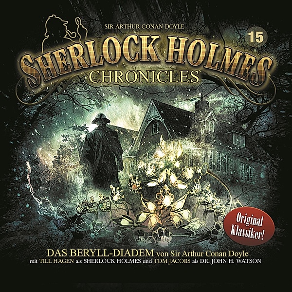 Sherlock Holmes Chronicles - 15 - Das Beryll-Diadem, Sir Arthur Conan Doyle