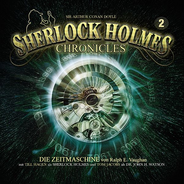 Sherlock Holmes Chronicles - 2 - Die Zeitmaschine, Ralph E. Vaughan