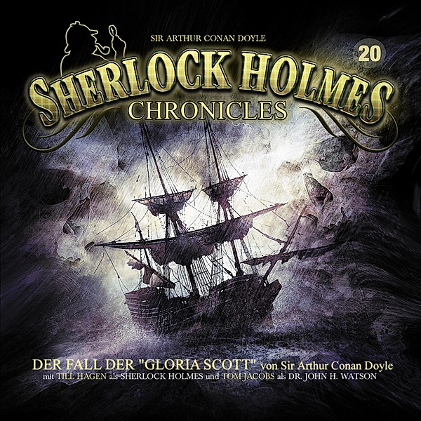 Sherlock Holmes Chronicles - 20 - Der Fall der Gloria Scott, Sir Arthur Conan Doyle