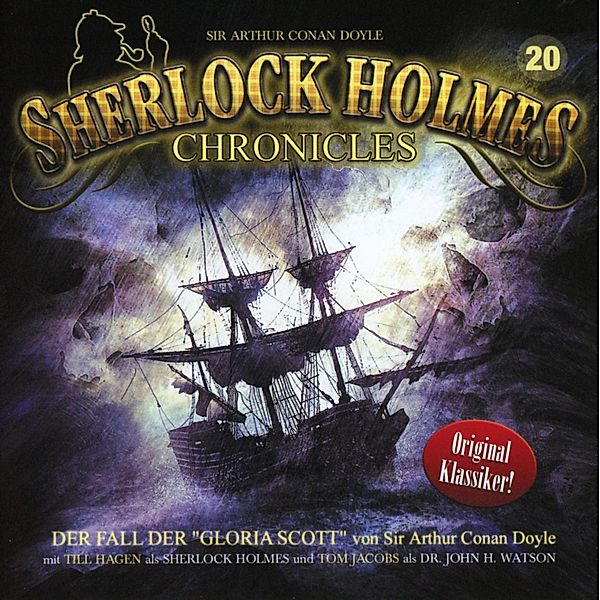 Sherlock Holmes Chronicles - 20 - Der Fall der Gloria Scott, Arthur Conan Doyle