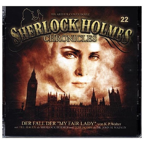 Sherlock Holmes Chronicles - 22 - Der Fall der My Fair Lady, Klaus Peter Walter