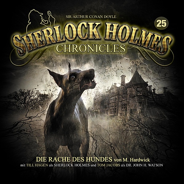 Sherlock Holmes Chronicles - 25 - Die Rache des Hundes, Michael Hardwick