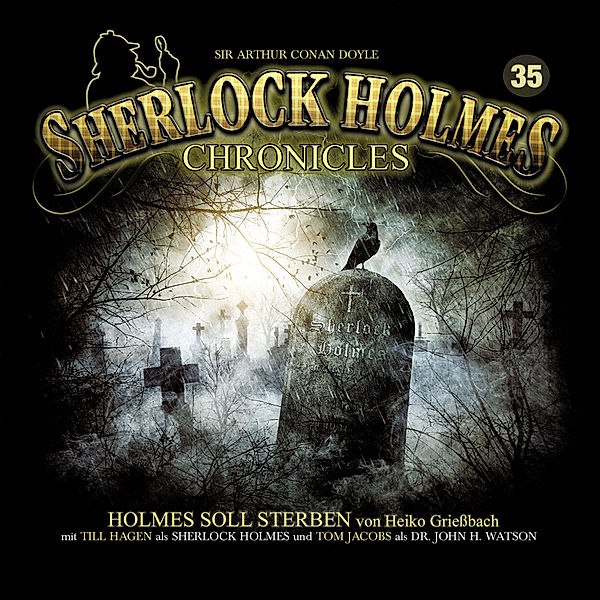 Sherlock Holmes Chronicles - 35 - Holmes soll sterben, Heiko Griessbach