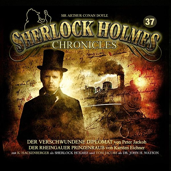 Sherlock Holmes Chronicles - 37 - Der verschwundene Diplomat / Der Rheingauer Prinzenraub, Peter Jackob, Karsten Eichner