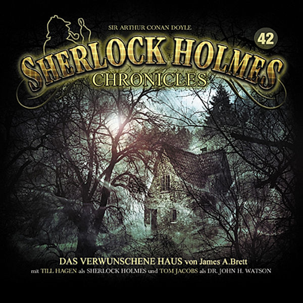 Sherlock Holmes Chronicles - 42 - Das verwunschene Haus, Markus Winter