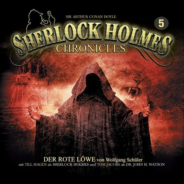 Sherlock Holmes Chronicles - 5 - Sherlock Holmes Chronicles, Folge 5: Der rote Löwe, Markus Winter