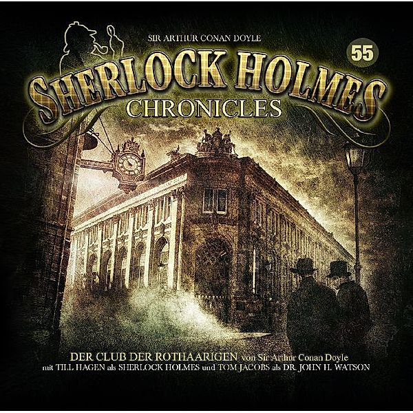 Sherlock Holmes Chronicles - 55 - Der Club der Rothaarigen, Arthur Conan Doyle