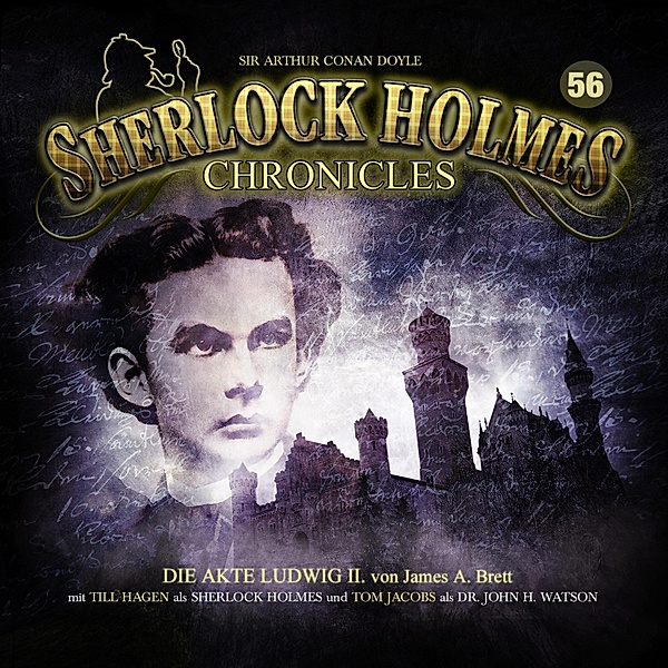 Sherlock Holmes Chronicles - 56 - Die Akte Ludwig II., James A. Brett