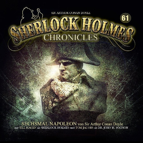 Sherlock Holmes Chronicles - 61 - Sechsmal Napoelon, Arthur Conan Doyle