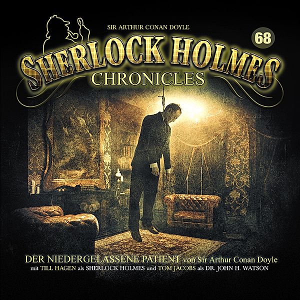 Sherlock Holmes Chronicles - 68 - Der niedergelassene Patient, Sir Arthur Conan Doyle