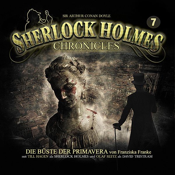 Sherlock Holmes Chronicles - 7 - Die Büste der Primavera, Franziska Franke