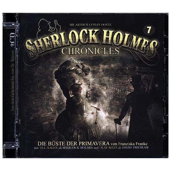 Sherlock Holmes Chronicles - 7 - Die Büste der Primavera, Franziska Franke