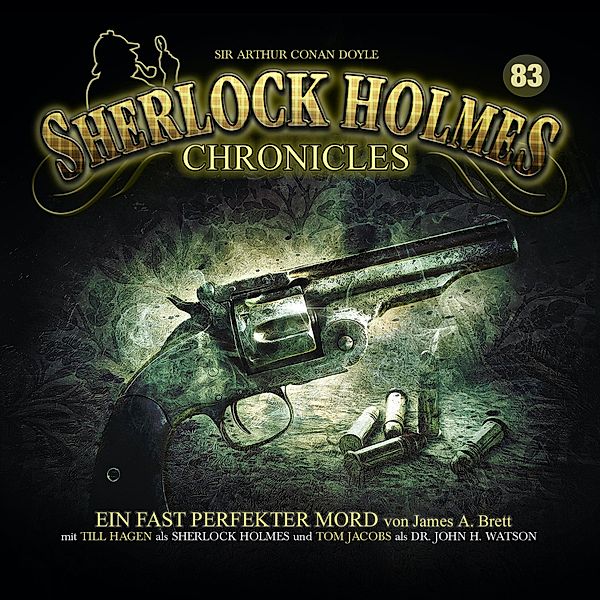 Sherlock Holmes Chronicles - 83 - Ein fast perfekter Mord, Sir Arthur Conan Doyle, James A. Brett