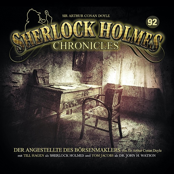 Sherlock Holmes Chronicles - 92 - Der Angestellte des Börsenmaklers, Sir Arthur Conan Doyle