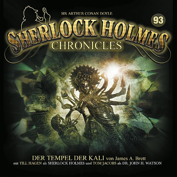 Sherlock Holmes Chronicles - 93 - Der Tempel der Kali, James A. Brett