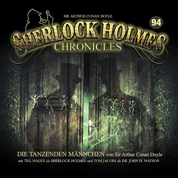 Sherlock Holmes Chronicles - 94 - Die tanzenden Männchen, Sir Arthur Conan Doyle