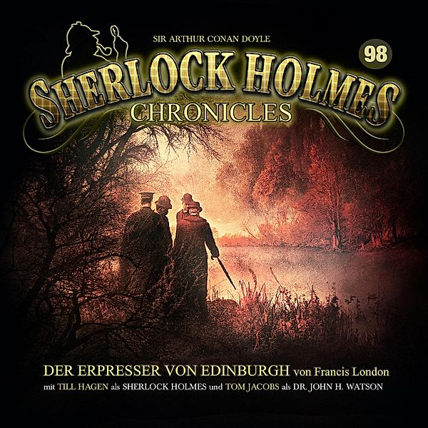 Sherlock Holmes Chronicles - 98 - Der Erpresser von Edinburgh, Francis London