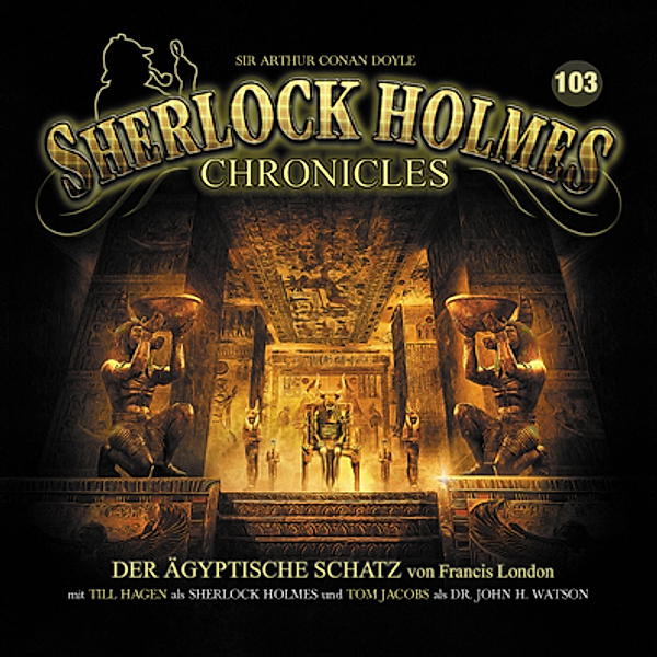 Sherlock Holmes Chronicles - Der ägyptische Schatz.Tl.103,1 Audio-CD, Arthur Conan Doyle