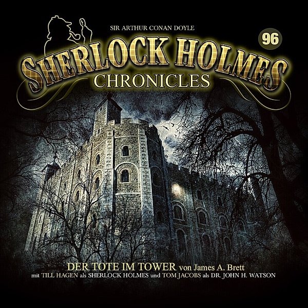 Sherlock Holmes Chronicles - Der Tote im Tower,1 Audio-CD, James A. Brett