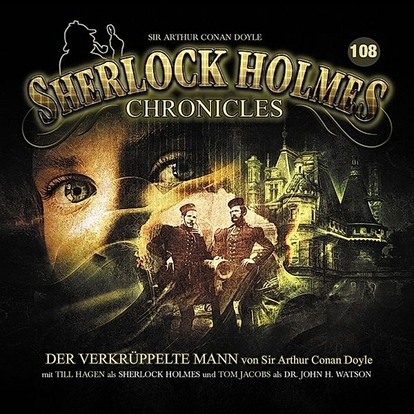 Sherlock Holmes Chronicles - Der verkrüppelte Mann.Tl.108,1 Audio-CD, Sherlock Holmes Chronicles