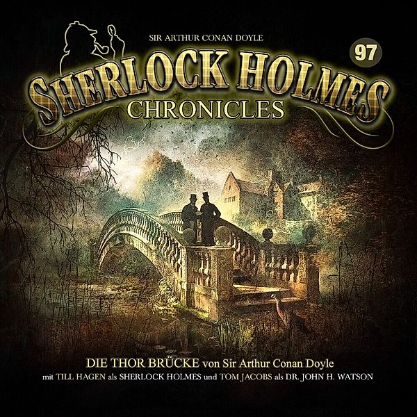 Sherlock Holmes Chronicles - Die Thor-Brücke,1 Audio-CD, Arthur Conan Doyle